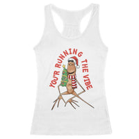 Marcus The Worm Christmas Meme Racerback Tank Top You Are Running The Vibe - Wonder Print Shop