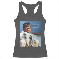 John F. Kennedy Smoking Smoker Racerback Tank Top If Not Us Who If Not Now When Quote