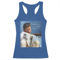John F. Kennedy Smoking Smoker Racerback Tank Top If Not Us Who If Not Now When Quote