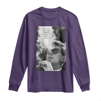 John F Kennedy Cigar Smoking Sunglasses Long Sleeve Shirt Those Who Dare To Fail Miserably Can Achive Greatly