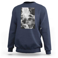 John F Kennedy Cigar Smoking Sunglasses Sweatshirt Those Who Dare To Fail Miserably Can Achive Greatly