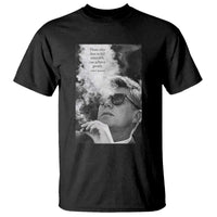 John F Kennedy Cigar Smoking Sunglasses T Shirt Those Who Dare To Fail Miserably Can Achive Greatly
