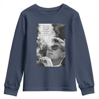 John F Kennedy Cigar Smoking Sunglasses Youth Sweatshirt Those Who Dare To Fail Miserably Can Achive Greatly