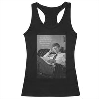 John F Kennedy Quote Racerback Tank Top American President History