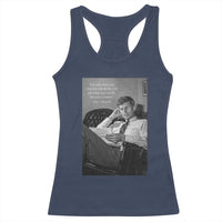John F Kennedy Quote Racerback Tank Top American President History