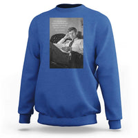 John F Kennedy Quote Sweatshirt American President History