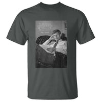 John F Kennedy Quote T Shirt American President History