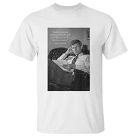 John F Kennedy Quote T Shirt American President History