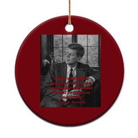 John F Kennedy Quote Ceramic Ornament American President History US Presidential Leader