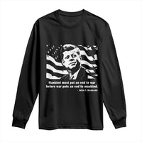 John F Kennedy Quote Long Sleeve Shirt American Flag US President