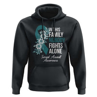 Sexual Assault Awareness Hoodie In This Family Nobody Fights Alone
