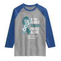Sexual Assault Awareness Raglan Shirt In This Family Nobody Fights Alone