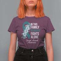 Sexual Assault Awareness T Shirt For Women In This Family Nobody Fights Alone