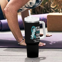 Sexual Assault Awareness Tumbler With Handle In This Family Nobody Fights Alone