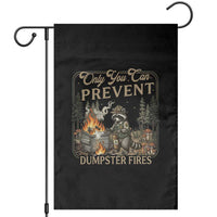 Only You Can Prevent Dumpster Fires Garden Flag Funny Raccoon Mental Health Meme