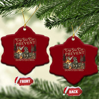 Only You Can Prevent Dumpster Fires Ceramic Ornament Funny Raccoon Mental Health Meme