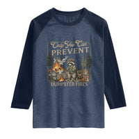 Only You Can Prevent Dumpster Fires Raglan Shirt Funny Raccoon Mental Health Meme