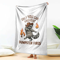 Only You Can Prevent Dumpster Fires Throw Blanket Funny Raccoon Sarcastic Humor