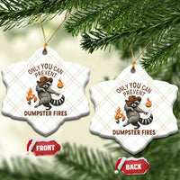 Only You Can Prevent Dumpster Fires Ceramic Ornament Funny Raccoon Sarcastic Humor