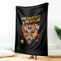 Don't Gaslight Me Jesus Throw Blanket Funny Princess Cat Sci-Fi Book Lover