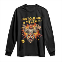 Don't Gaslight Me Jesus Long Sleeve Shirt Princess Donut and Mongo Sci-fi Meme