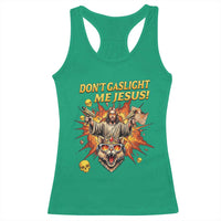 Don't Gaslight Me Jesus Racerback Tank Top Princess Donut and Mongo Sci-fi Meme