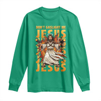 Don't Gaslight Me Jesus Long Sleeve Shirt Funny Princess Donut Cat Christian Meme
