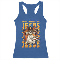Don't Gaslight Me Jesus Racerback Tank Top Funny Princess Donut Cat Christian Meme