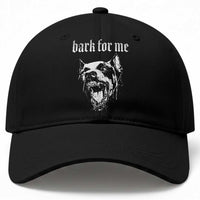 Bark For Me Baseball Cap Gothic Dog Graphic