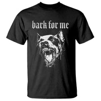 Bark For Me T Shirt Gothic Dog Graphic
