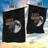 Copy Moon Joy Garden Flag Funny Lunar Quote Graphic
