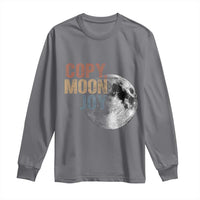 Copy Moon Joy Long Sleeve Shirt Funny Lunar Quote Graphic