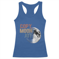 Copy Moon Joy Racerback Tank Top Funny Lunar Quote Graphic