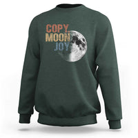 Copy Moon Joy Sweatshirt Funny Lunar Quote Graphic