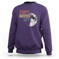 Copy Moon Joy Sweatshirt Funny Lunar Quote Graphic