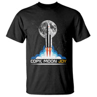 Copy Moon Joy T Shirt Rocket Launch Full Moon