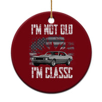 I'm Not Old I'm Classic Ceramic Ornament Retro American Muscle Car Classic USA
