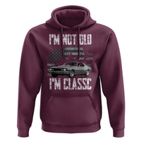 I'm Not Old I'm Classic Hoodie Retro American Muscle Car Classic USA