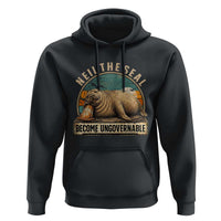 Neil The Seal Become Ungovernable Hoodie Funny Elephant Seal Meme
