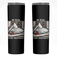 Neil The Seal Become Ungovernable Skinny Tumbler Vintage Elephant Seal Animal Meme