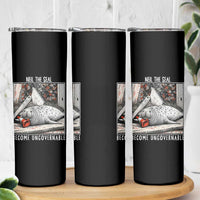 Neil The Seal Become Ungovernable Skinny Tumbler Vintage Elephant Seal Animal Meme