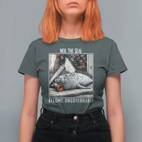 Neil The Seal Become Ungovernable T Shirt For Women Vintage Elephant Seal Animal Meme