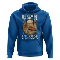 Highway 66 Turn 100 I Turn 50 Hoodie Vintage 100 Years 100 Year Centennial Anniversary Souvenir 1926-2026