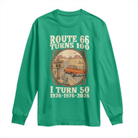 Highway 66 Turn 100 I Turn 50 Long Sleeve Shirt Vintage 100 Years 100 Year Centennial Anniversary Souvenir 1926-2026