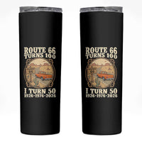 Highway 66 Turn 100 I Turn 50 Skinny Tumbler Vintage 100 Years 100 Year Centennial Anniversary Souvenir 1926-2026