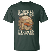 Highway 66 Turn 100 I Turn 50 T Shirt Vintage 100 Years 100 Year Centennial Anniversary Souvenir 1926-2026