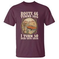 Highway 66 Turn 100 I Turn 50 T Shirt Vintage 100 Years 100 Year Centennial Anniversary Souvenir 1926-2026