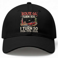 Highway 66 Turn 100 I Turn 50 Baseball Cap Vintage 1976 Road Sign Classic Muscle Car Lover 50 Year Old Gift