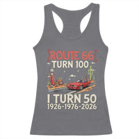 Highway 66 Turn 100 I Turn 50 Racerback Tank Top Vintage 1976 Road Sign Classic Muscle Car Lover 50 Year Old Gift