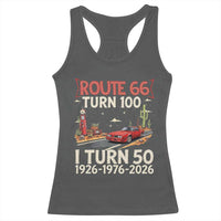 Highway 66 Turn 100 I Turn 50 Racerback Tank Top Vintage 1976 Road Sign Classic Muscle Car Lover 50 Year Old Gift